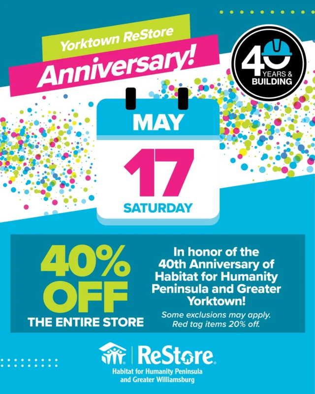 🎉 We’re closing out our Yorktown ReStore 2nd Anniversary Celebration Week with a bang on Saturday, May 17 — enjoy 40% off everything in-store and 20% off red tag items! It’s our biggest sale of the year, and you don’t want to miss it!